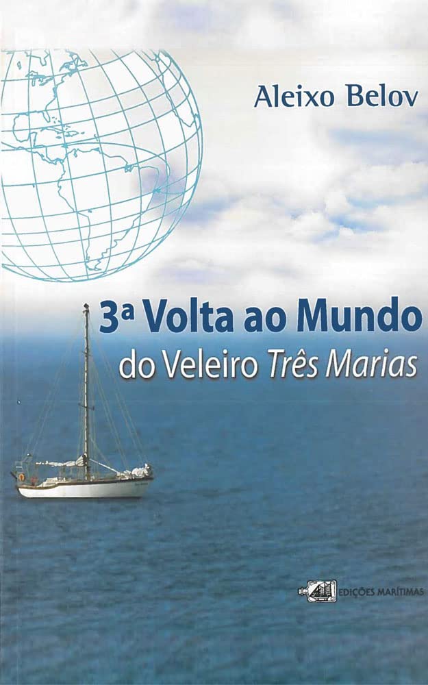 ler totalmente Terceira Volta ao Mundo do Veleiro Três Marias