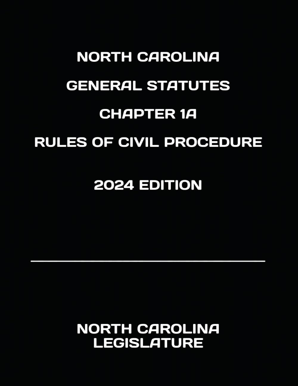 NORTH CAROLINA GENERAL STATUTES CHAPTER 1A RULES OF CIVIL PROCEDURE 2024 EDITION baixar livro de graça