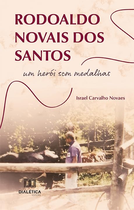 capítulo por capítulo baixar Rodoaldo Novais dos Santos: um herói sem medalhas