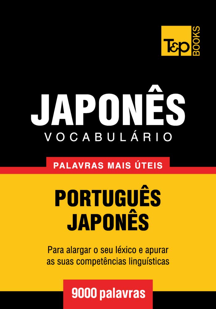 capítulo por capítulo baixar Vocabulário Português-Japonês - 9000 palavras mais úteis (European Portuguese Collection Livro 201)