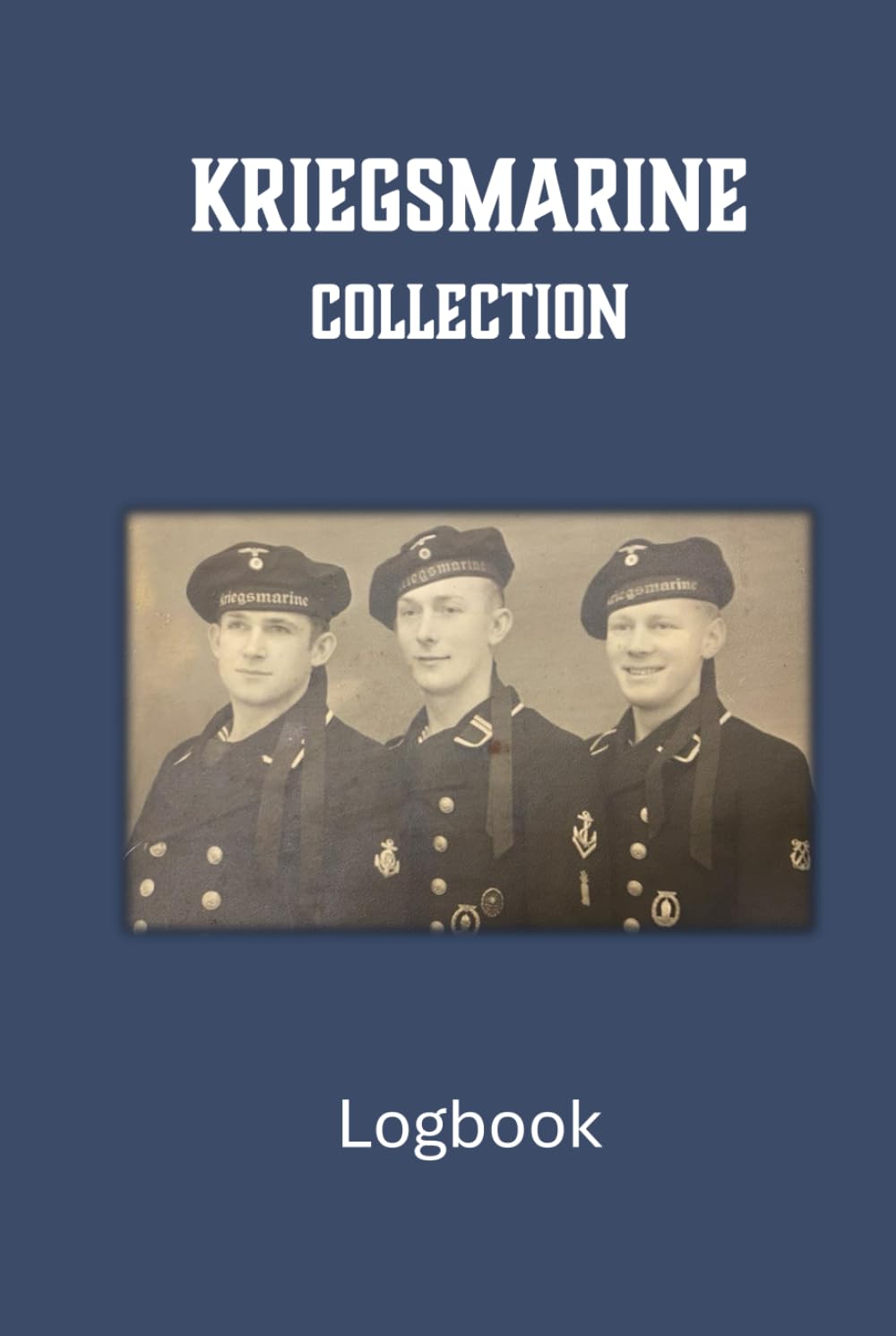 Kriegsmarine Collection Logbook: A Collector's Logbook for Militaria Enthusiasts baixar livro de graça