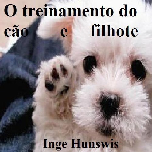 O treinamento do cão e filhote - Como treinar o seu cão baixar livro de graça