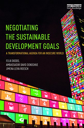 Negotiating the Sustainable Development Goals: A transformational agenda for an insecure world (English Edition) baixar livro de graça