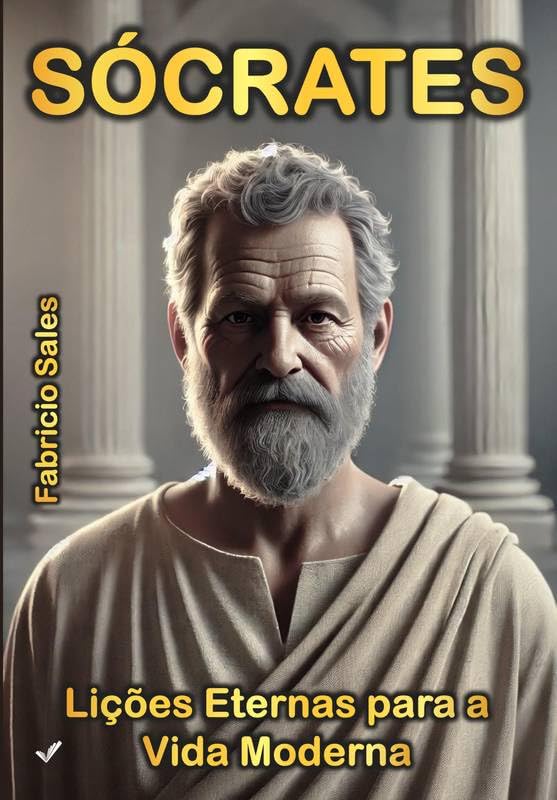 Sócrates: Lições Eternas para a Vida Moderna baixar o livro de graça