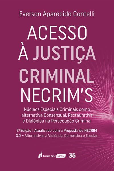 Acesso à Justiva Criminal NECRIMS - 3ª Ed. - 2024 baixar o livro de graça