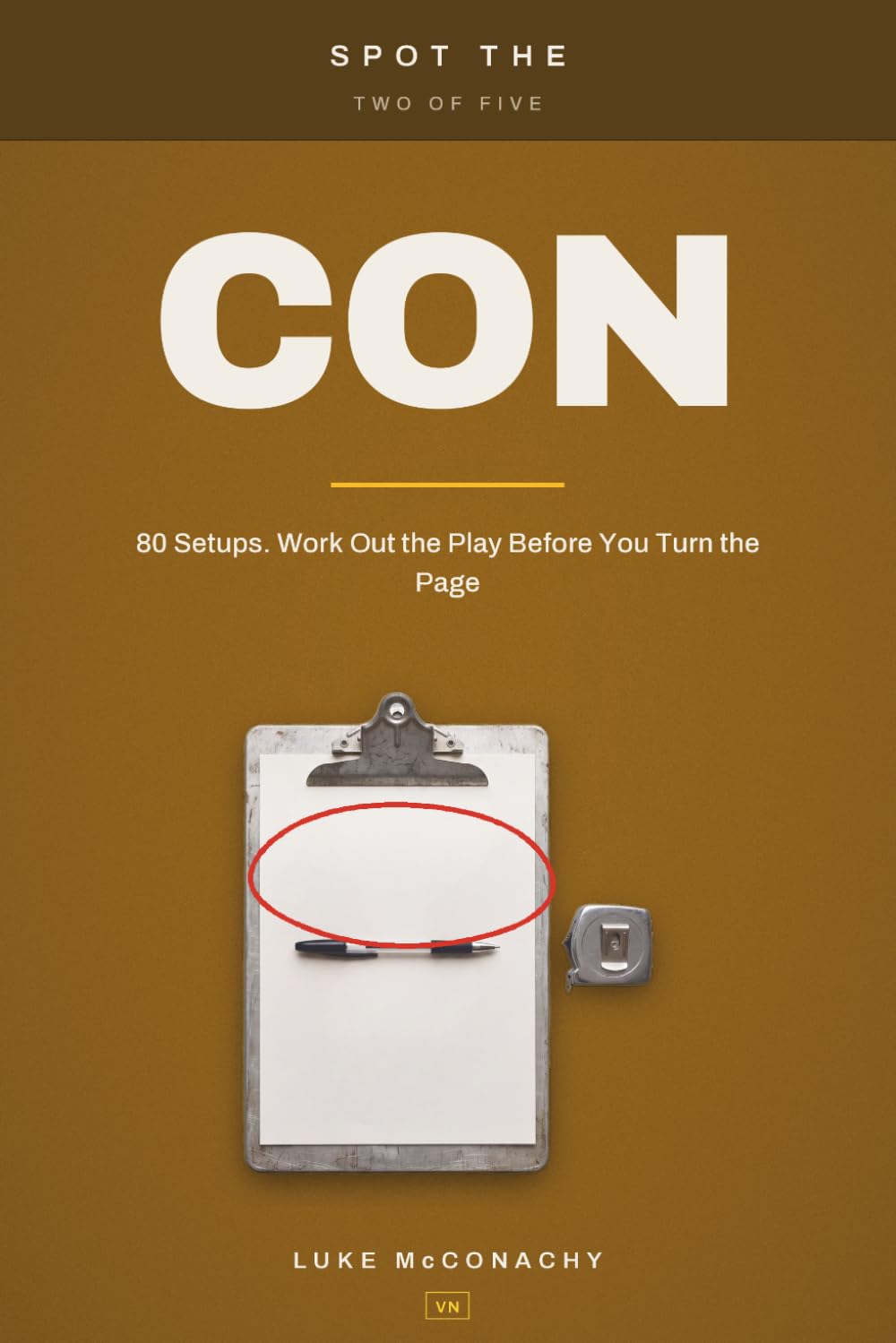 Spot the Con: 80 Setups. Work Out the Play Before You Turn the Page baixar livro de graça