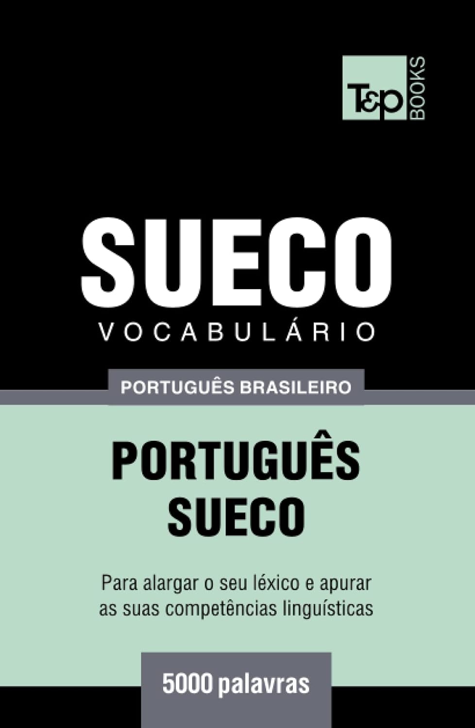 ler totalmente Vocabulário Português Brasileiro-Sueco - 5000 palavras (Brazilian Portuguese Collection) (Portuguese Edition)