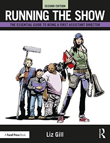 ler totalmente Running the Show: The Essential Guide to Being a First Assistant Director (English Edition)