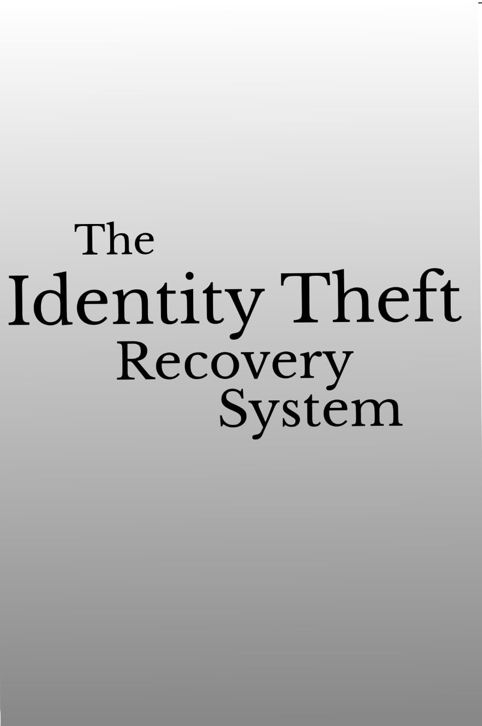 ler totalmente The Identity Theft Recovery System (English Edition)