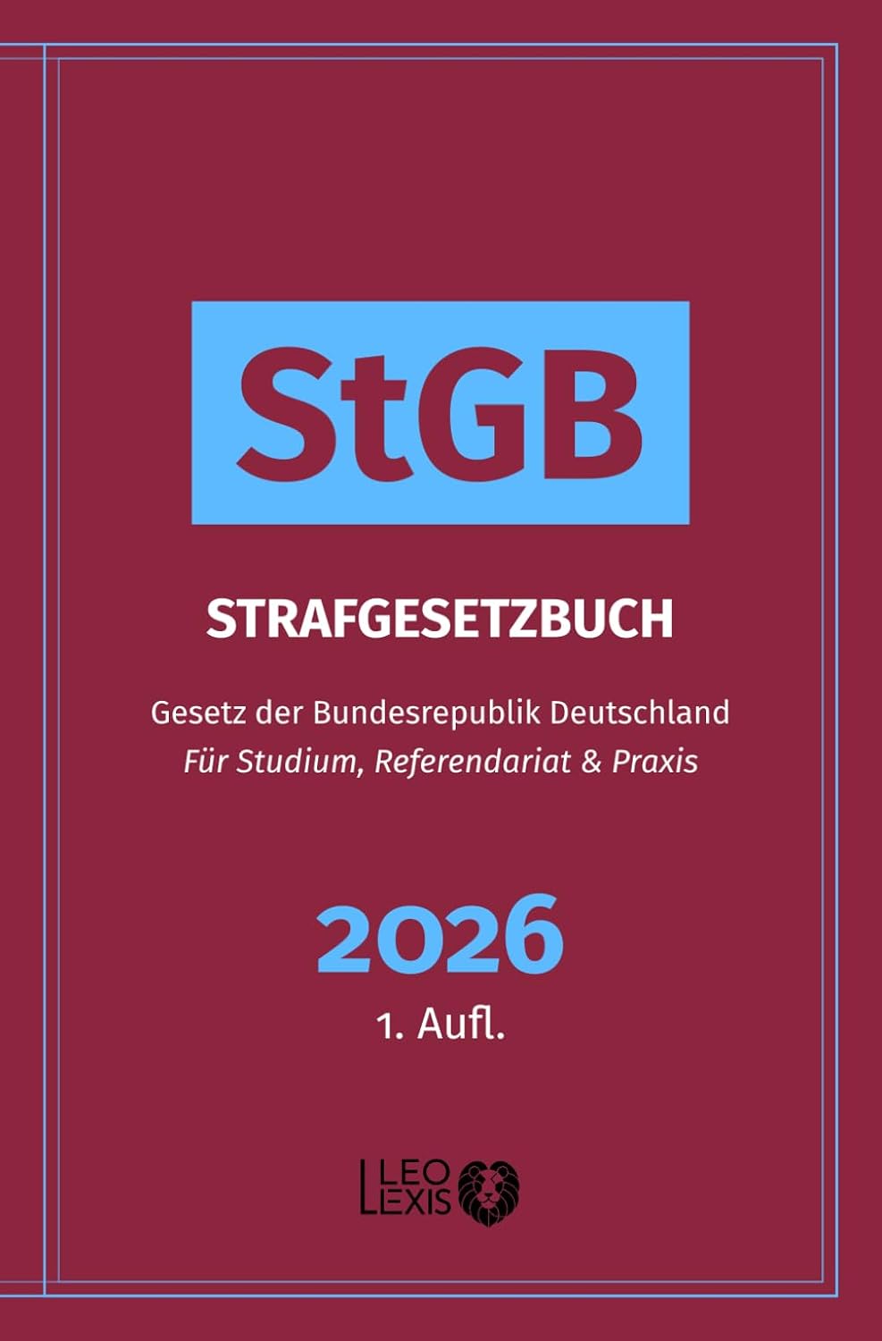capítulo por capítulo baixar StGB – Strafgesetzbuch: Gesetzestext für Studium, Referendariat, Praxis und Ausbildung – fortlaufend aktualisierte Fassung (German Edition)