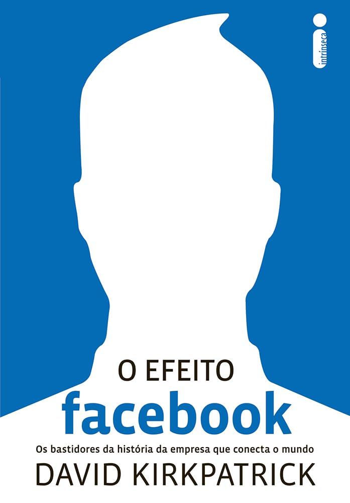 capítulo por capítulo baixar O efeito Facebook: Os bastidores da história da empresa que está conectando o mundo