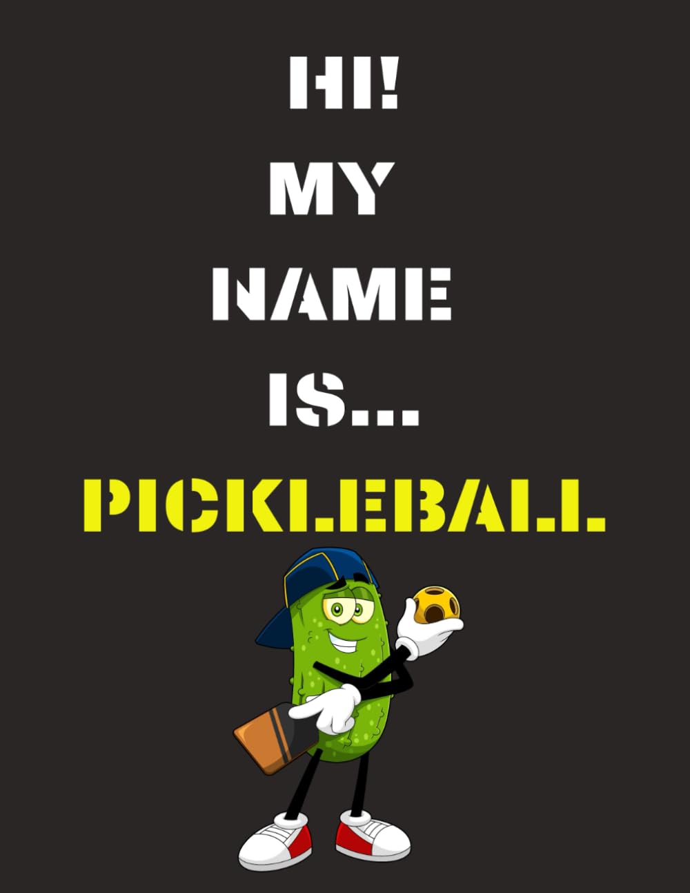 capítulo por capítulo baixar My name is... Pickleball Notebook: Funny notebook for pickleball players | 8.5 x 11 | mate cover | 100 pages | in lined