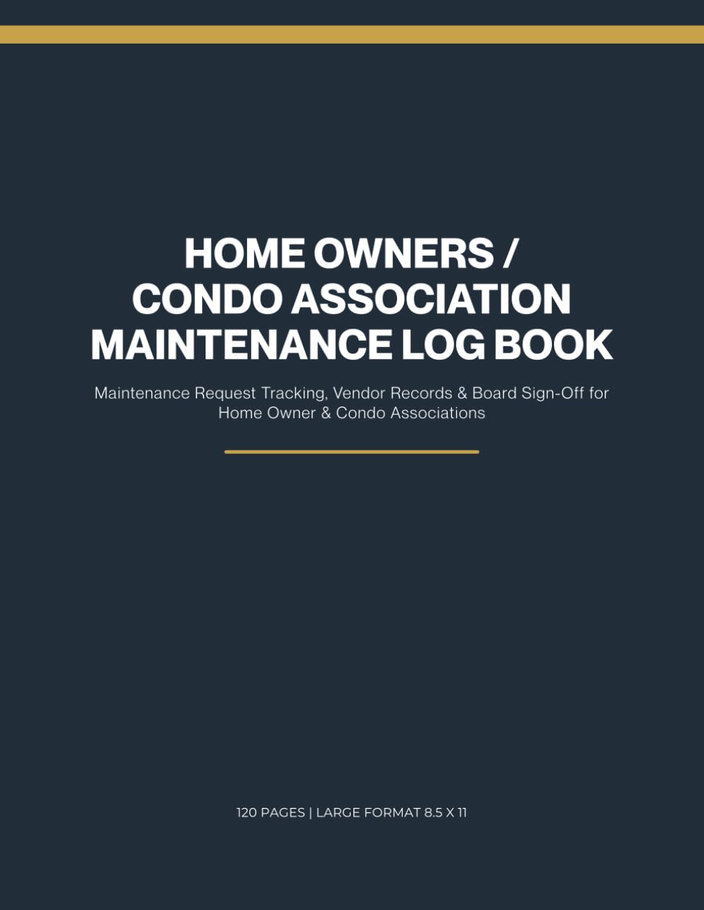 Home Owners / Condo Association Maintenance Log Book: Maintenance Request Tracking, Vendor Records & Board Sign-Off for HOA & Condo Associations baixar livro de graça