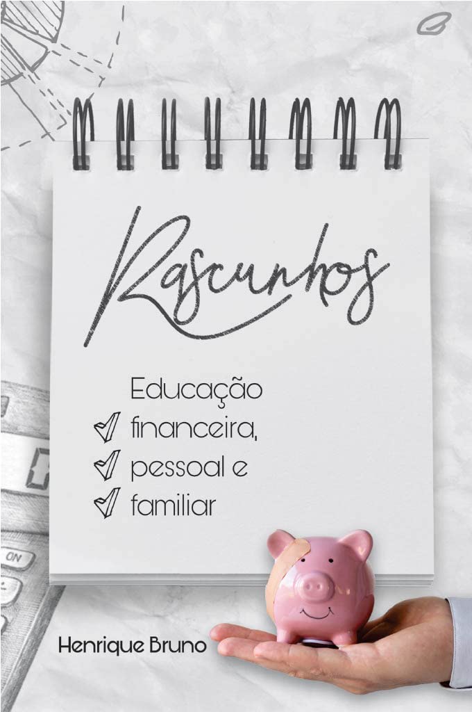 Educação Financeira Pessoal e Familiar - O que não deu certo até aqui? baixar livro de graça