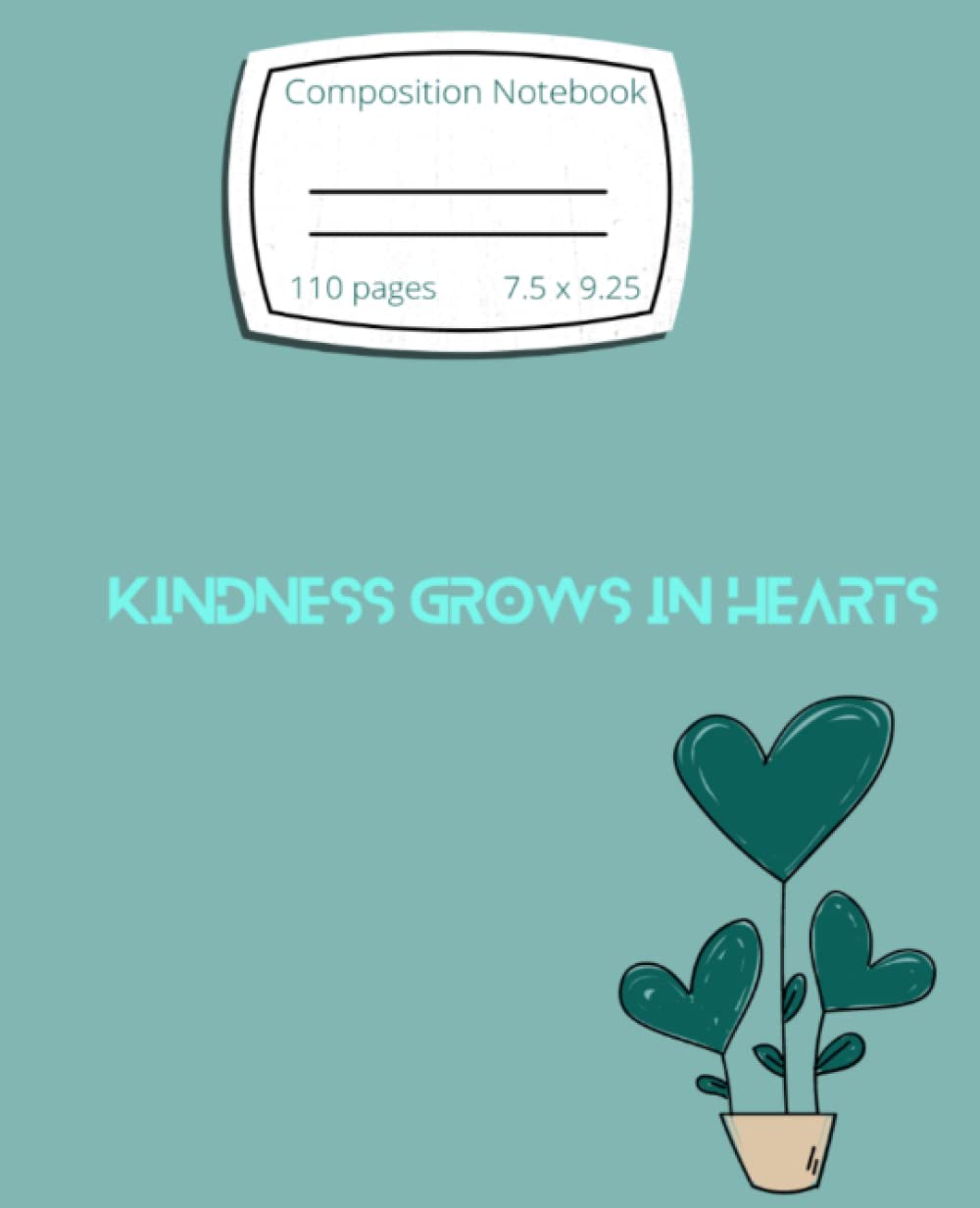 Green Composition Notebook/ 110 pages/7.5 x 9.25/ wide ruled/kindness composition notebook/hearts composition notebook/journals/notes baixar livro de graça