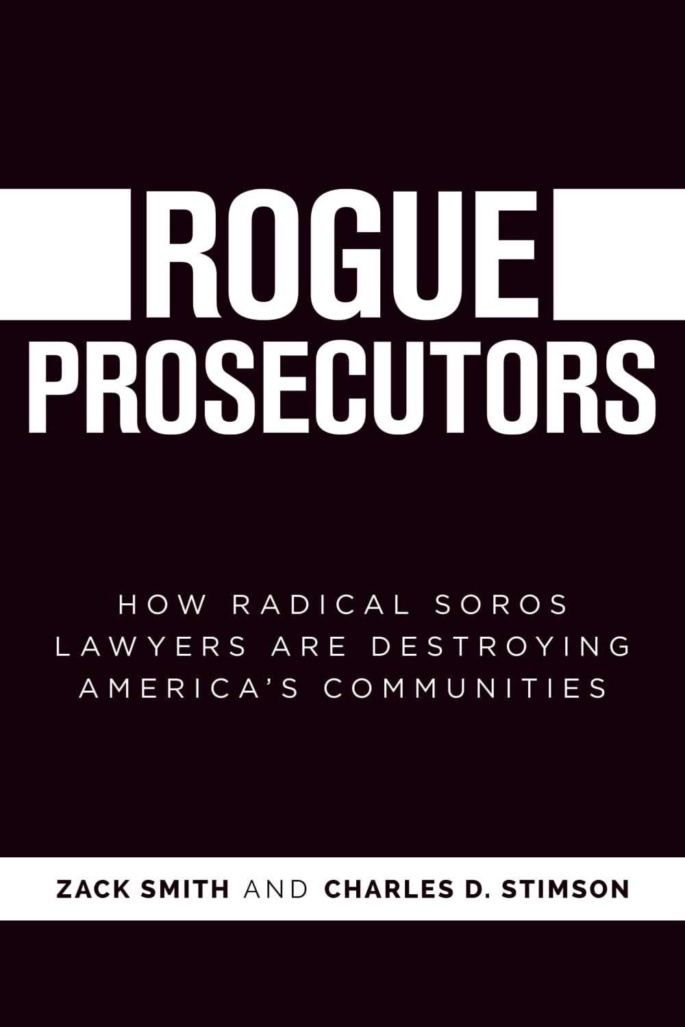 Rogue Prosecutors: How Radical Soros Lawyers Are Destroying America's Communities baixar livro de graça