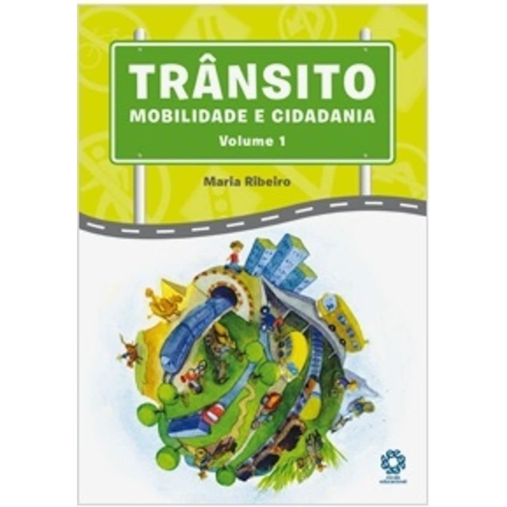 Trânsito Mobilidade e Cidadania 1º Ano baixar o livro de graça