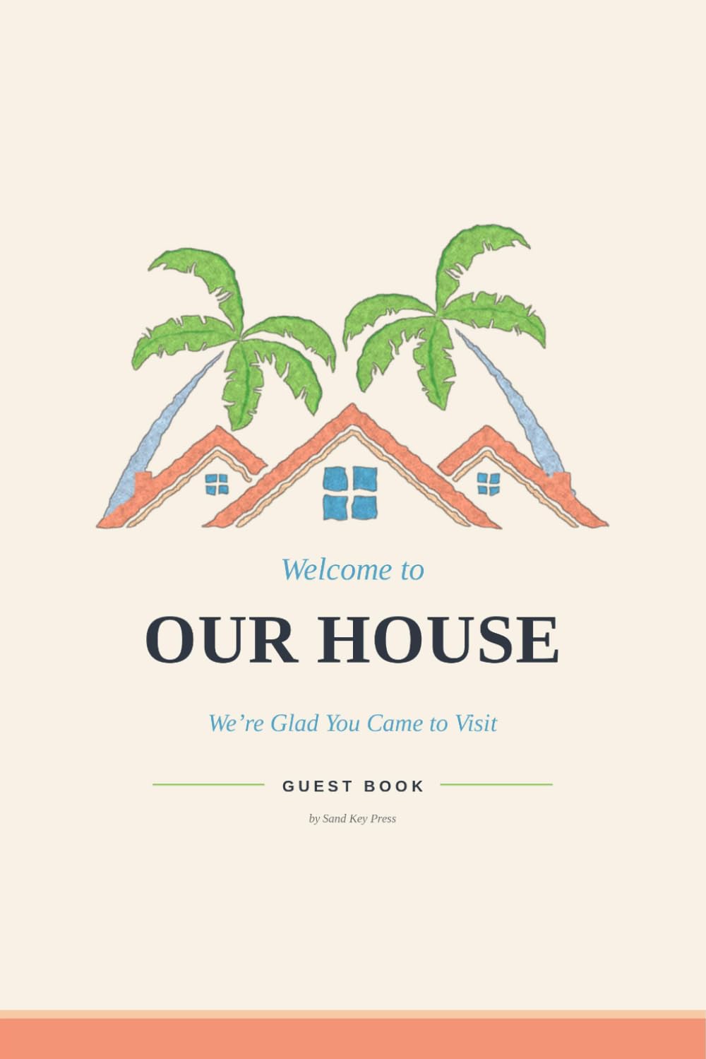 capítulo por capítulo baixar Welcome to Our House: We're Glad You Came to Visit: Vacation Rental Guest Book