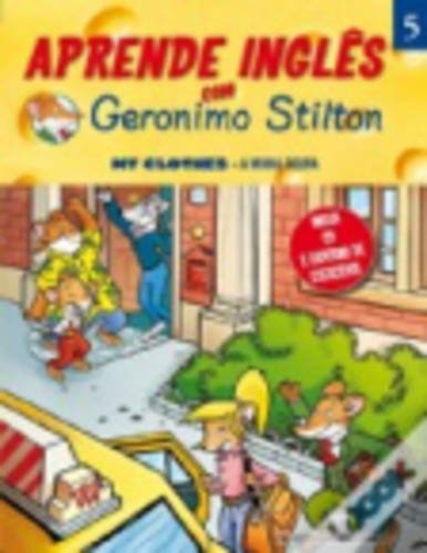 Aprende Ingles com Geronimo Stilton: My clothes - A minha roupa baixar livro de graça