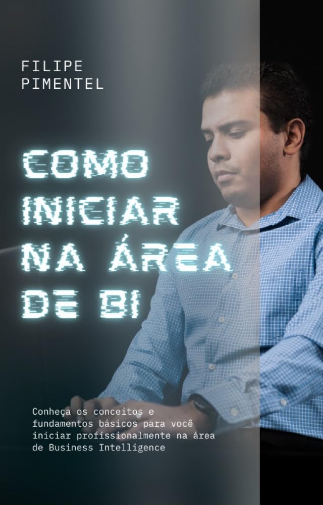 Como Iniciar Profissionalmente na Área de Business Intelligence baixar o livro de graça