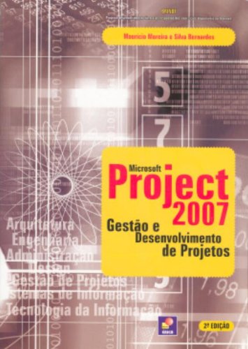 Microsoft Project 2007. Gestão e Desenvolvimento de Projetos baixar o livro de graça