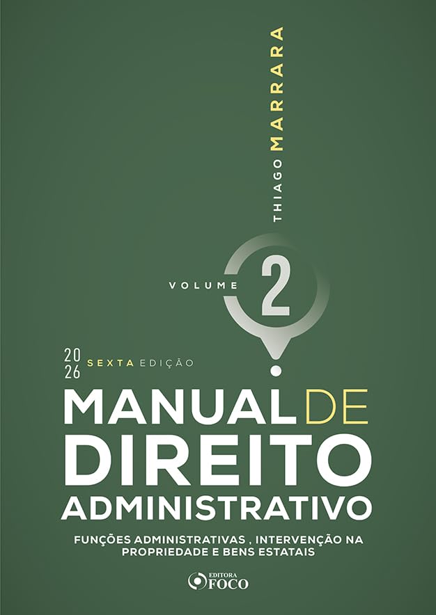 Manual de Direito Administrativo - 6ª Ed - 2026 Volume 2: Funções administrativas, intervenção na propriedade e bens estatais baixar o livro de graça