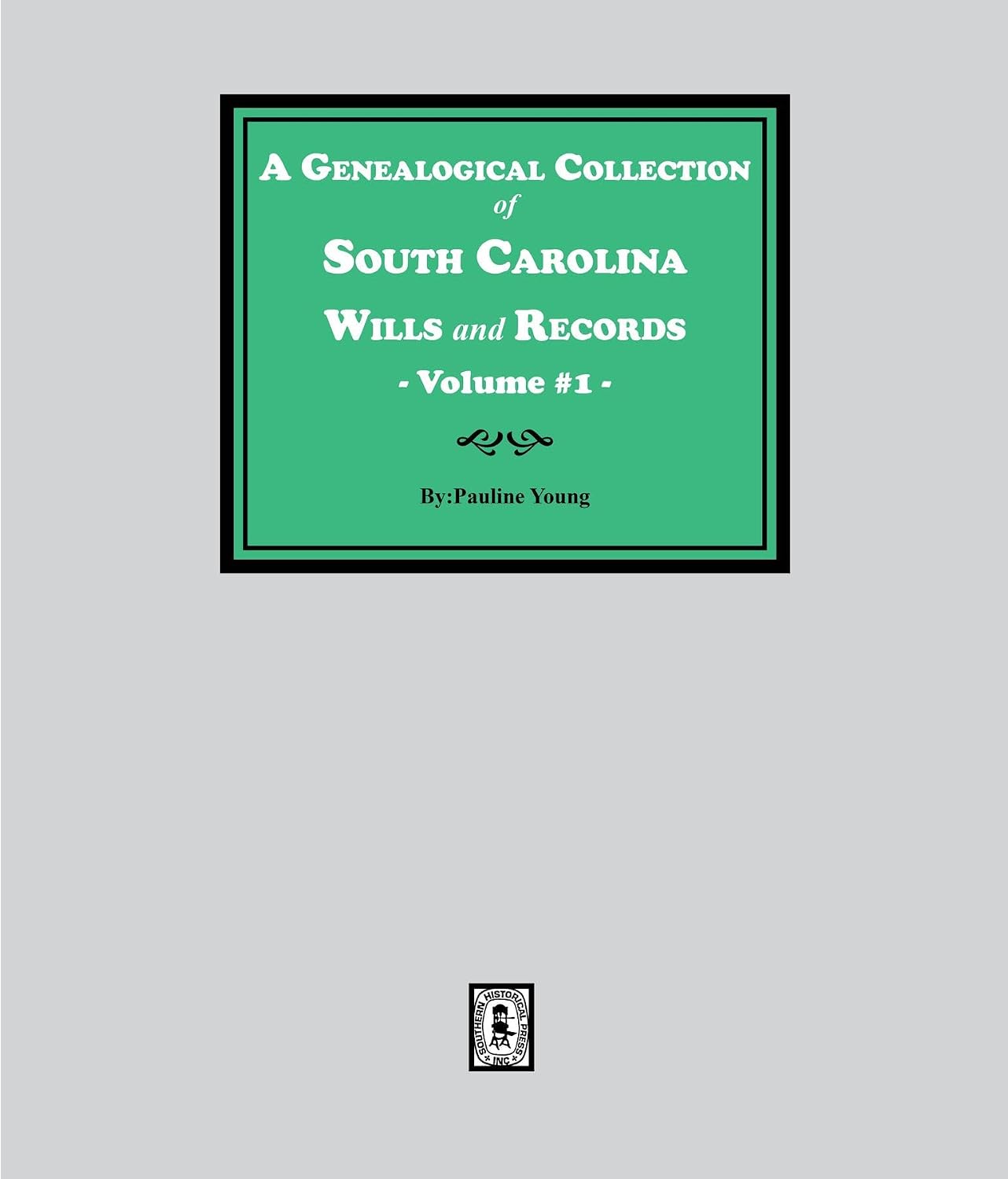 A Genealogical Collection of South Carolina Wills and Records. (Volume # 1) (English Edition) baixar livro de graça