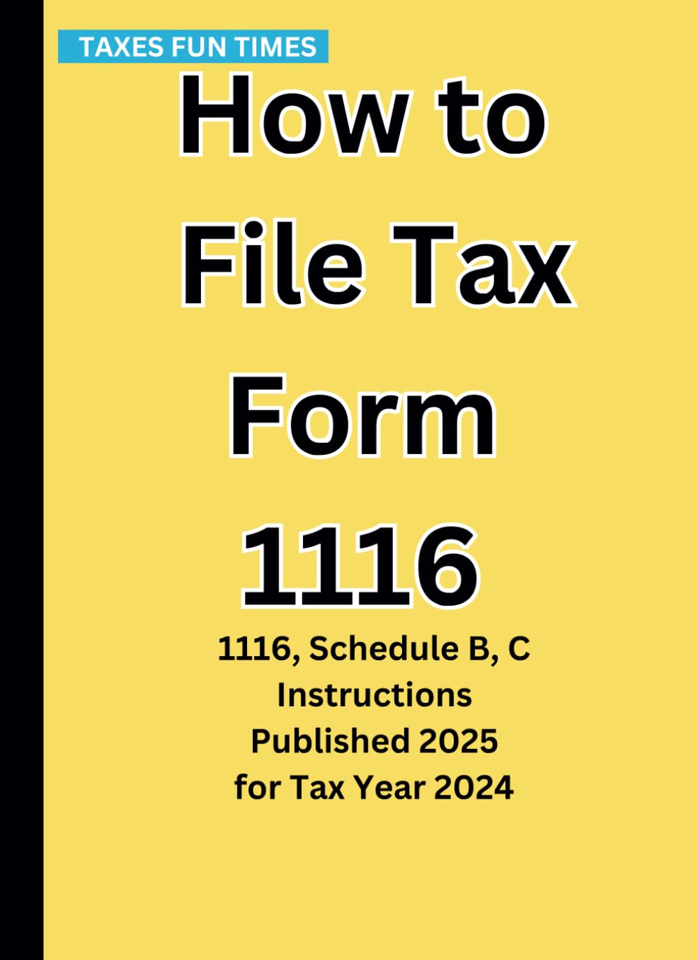 ler totalmente How to File Tax Form 1116: 1116, Schedule B, C Instructions Published 2025 for Tax Year 2024