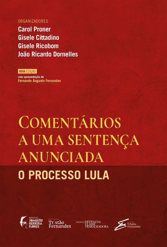 Comentários a uma sentença anunciada: o Processo Lula baixar livro de graça