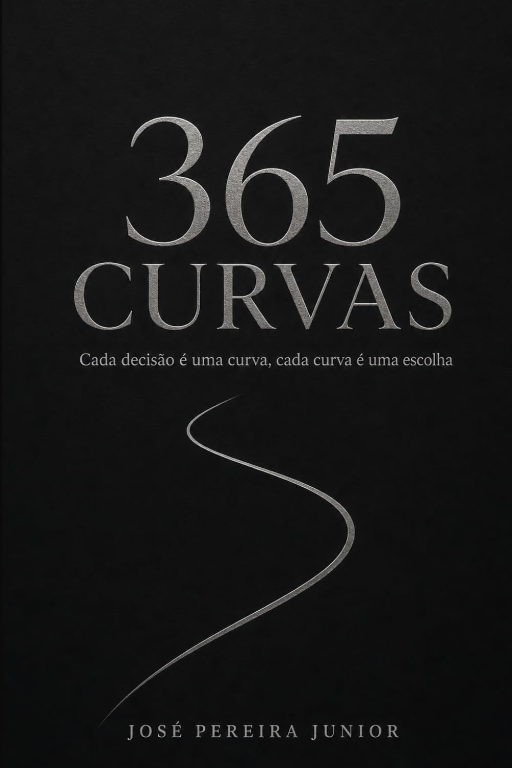 365 Curvas: Cada decisão é uma curva, cada curva é uma escolha (Portuguese Edition) baixar livro de graça