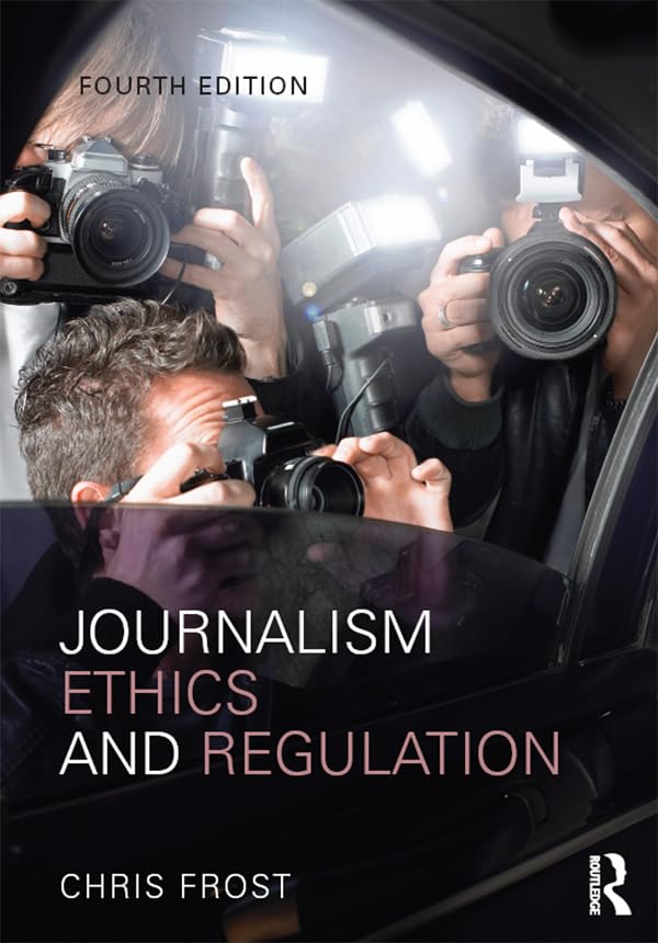 ler totalmente Journalism Ethics and Regulation (English Edition)