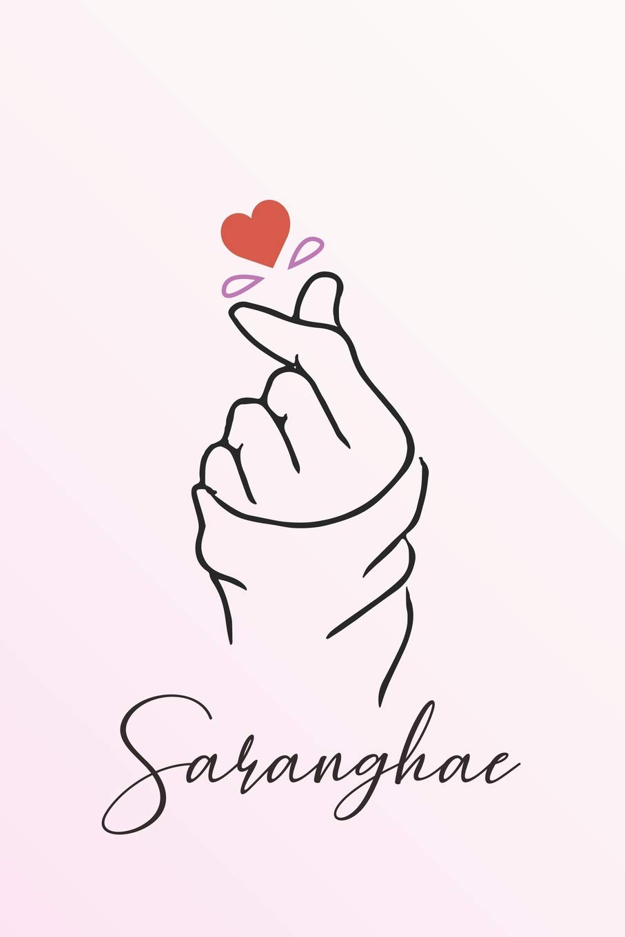 ler totalmente Sarangahe: finger heart k pop notebook, Journal for fans who love Korean pop music, 6x9 110 pages