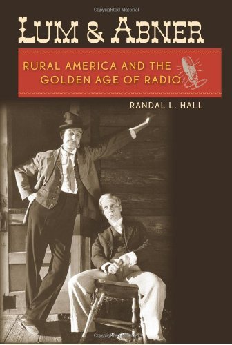 capítulo por capítulo baixar Lum and Abner: Rural America and the Golden Age of Radio (New Directions In Southern History) (English Edition)