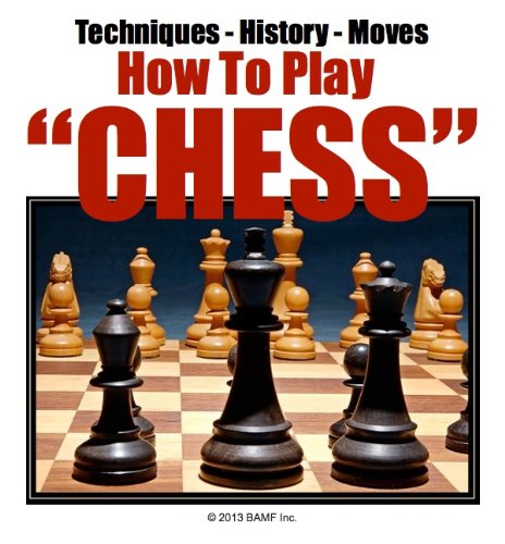 Chess Strategy | How Do I Play Chess | Chess Game | About Chess | Games Strategy | The Game Chess (English Edition) baixar livro de graça