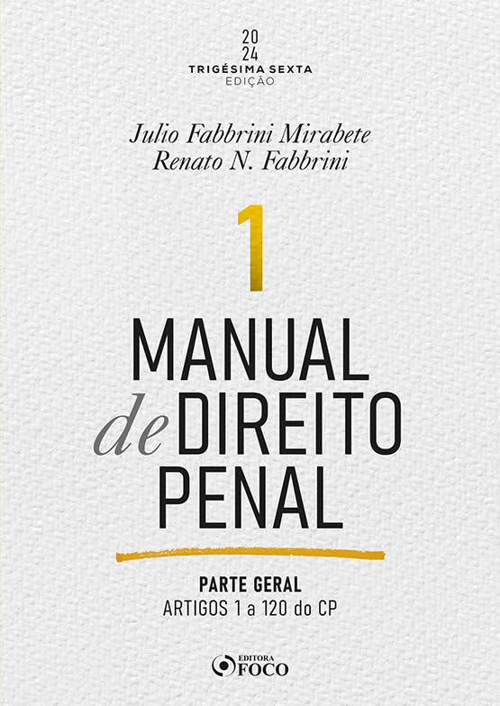 capítulo por capítulo baixar Manual de Direito Penal - Parte Geral - Arts. 1º a 120 do CP - 36ª Ed - 2024 - Volume 1