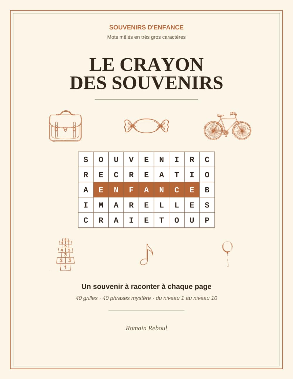 ler totalmente Le Crayon des Souvenirs: Mots mêlés en très gros caractères — 40 grilles pour raviver vos souvenirs d'enfance (French Edition)