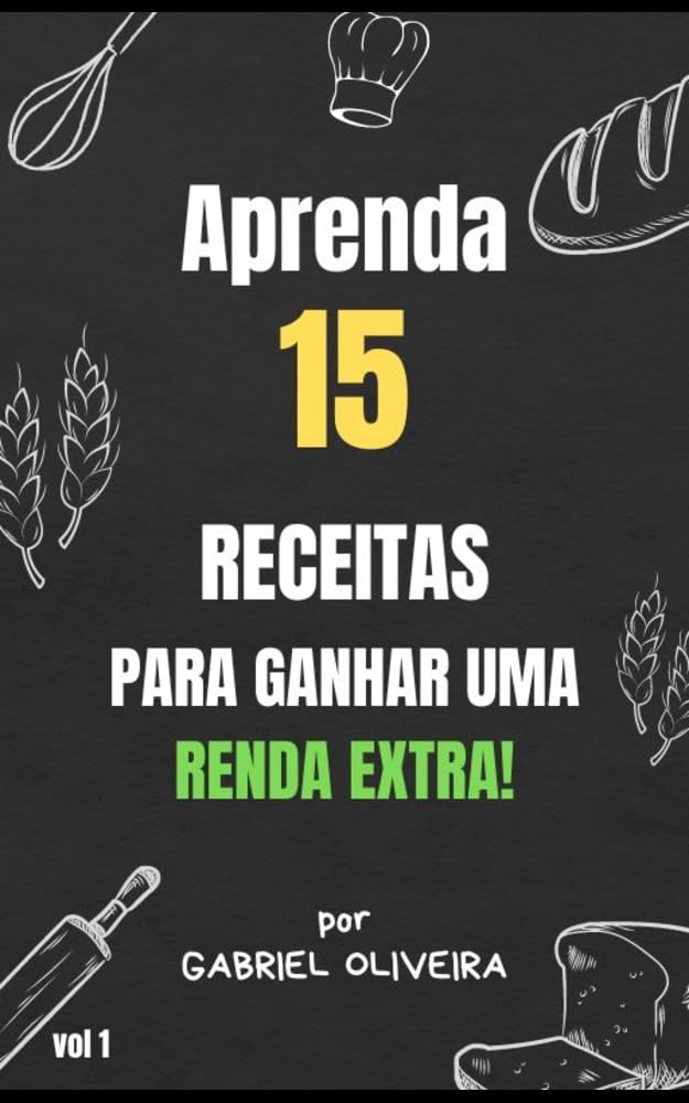 ler totalmente Aprenda 15 receitas para ganhar uma renda extra