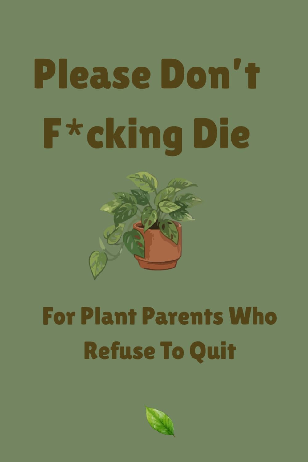 capítulo por capítulo baixar Please Don't F*cking Die: For Plant Parents Who Refuse To Quit