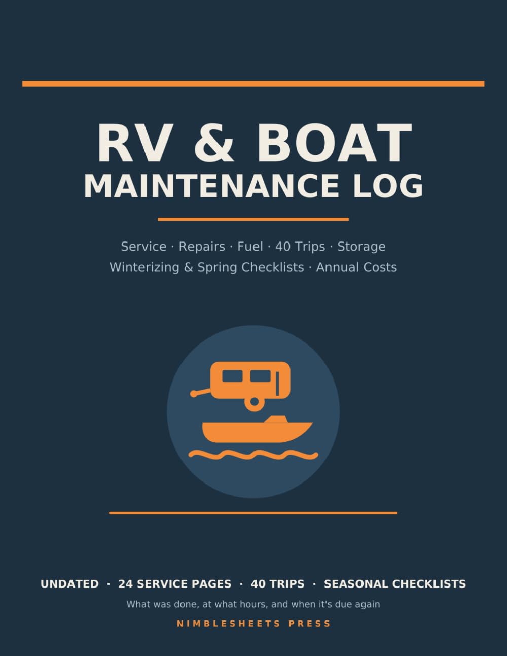 RV & Boat Maintenance Log Book: Service, Repair, Fuel, Trip, Storage, Winterizing and De-Winterizing Record Book for Motorhomes, Travel Trailers, Campers and Boats baixar o livro de graça