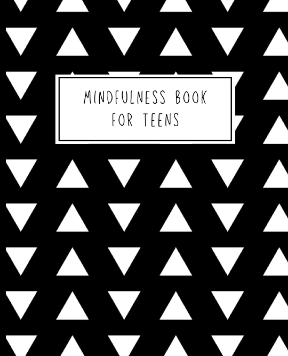ler totalmente Mindfulness Book For Teens (Triangles): Entertaining diary and easy to fill out for more mindfulness, gratitude and positivity in everyday life -... who like variety in their daily entries
