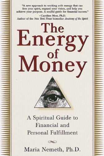 ler totalmente The Energy of Money: A Spiritual Guide to Financial and Personal Fulfillment (English Edition)