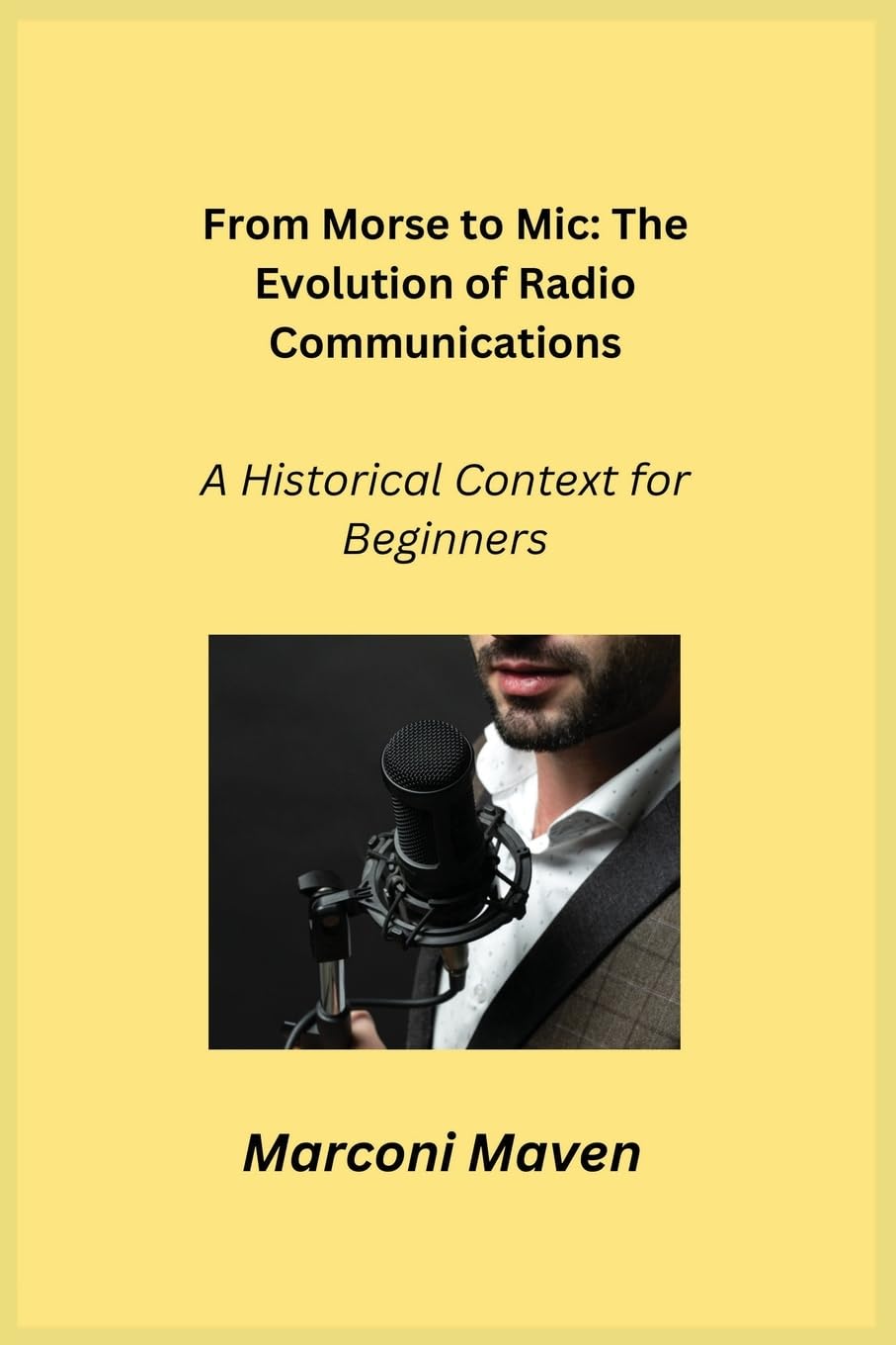 From Morse to Mic: A Historical Context for Beginners baixar o livro de graça