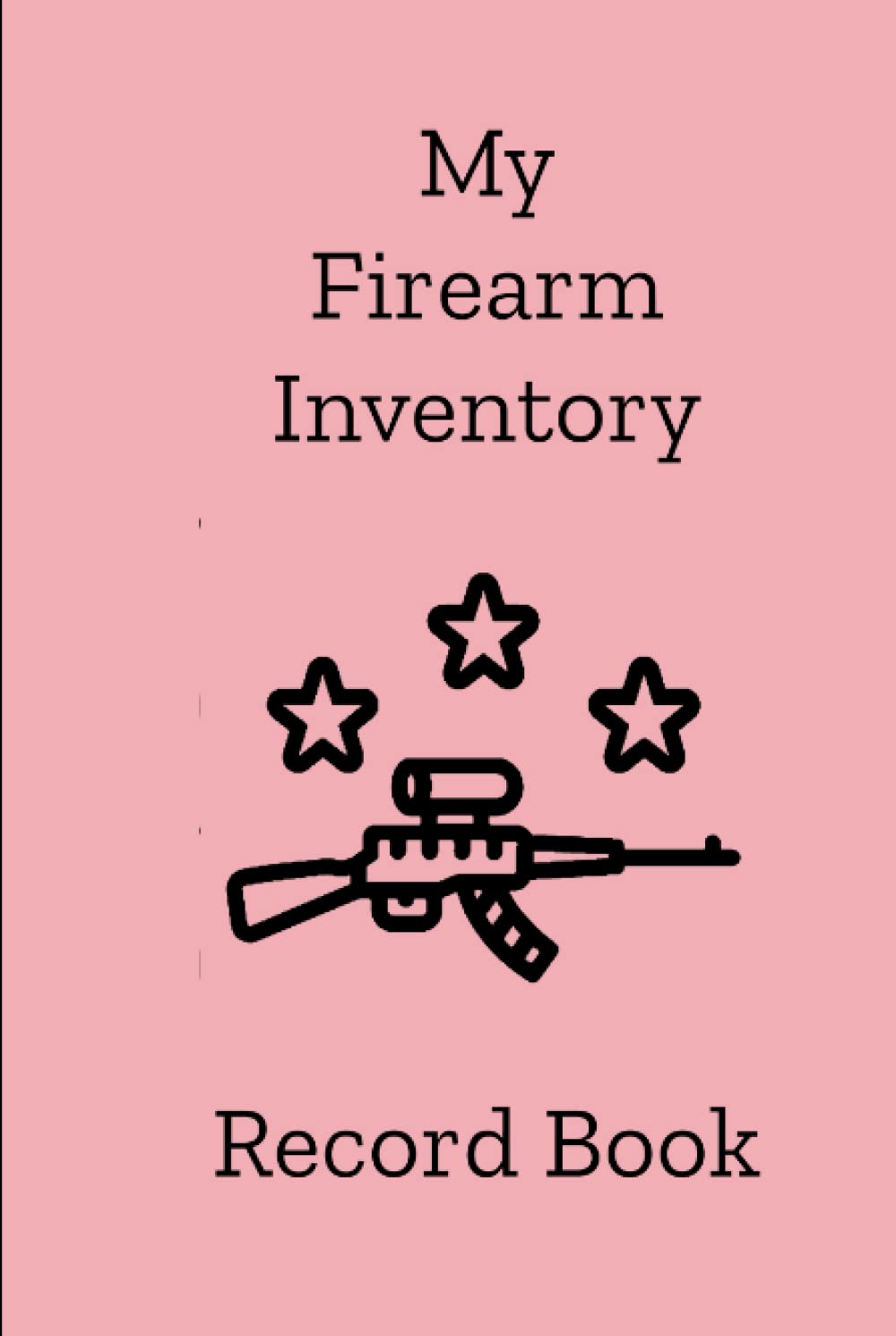 ler totalmente My Firearm Inventory Record Book: Personal Firearm Record Log Book for Women Gun Collectors