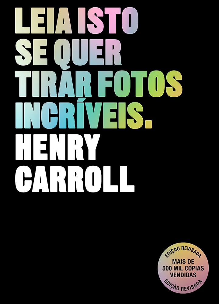 capítulo por capítulo baixar Leia isto se quer tirar fotos incríveis: 2ª edição revisada e ampliada