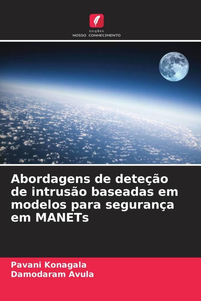 Abordagens de deteção de intrusão baseadas em modelos para segurança em MANETs baixar o livro de graça