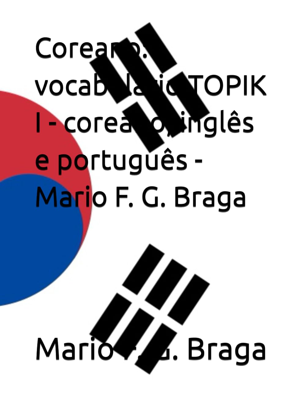 Coreano: vocabulário TOPIK I - coreano, inglês e português - Mario F. G. Braga baixar livro de graça