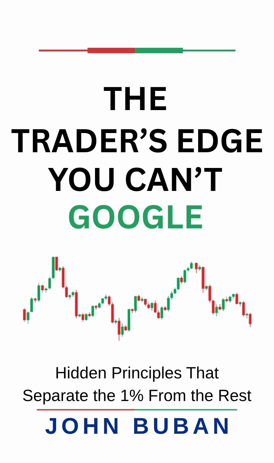 The Trader’s Edge You Can’t Google: Hidden Principles That Separate the 1% From the Rest (English Edition) baixar livro de graça