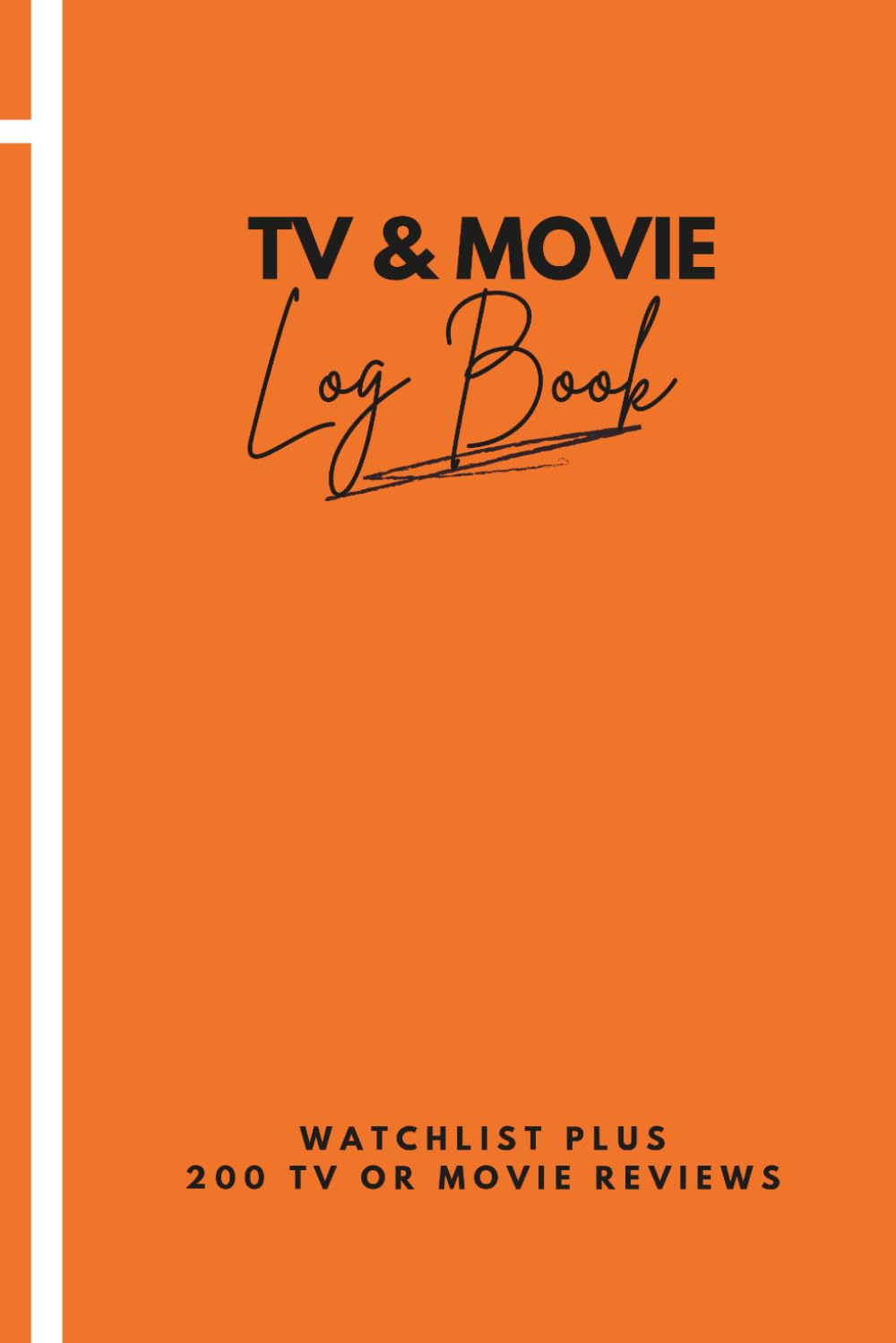 Movie & TV Journal Logbook: Watchlist, Ratings, Reviews, Thoughts and Quotes for Streaming and Cinema Viewing baixar o livro de graça