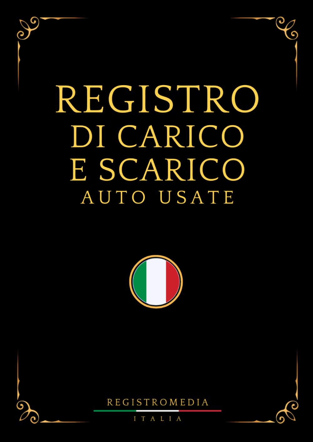 ler totalmente Registro Carico e Scarico Auto Usate: 100 pagine numerate, conforme art. 128 TULPS per concessionari, autosaloni e autoveicoli in deposito - Formato A4 (Italian Edition)