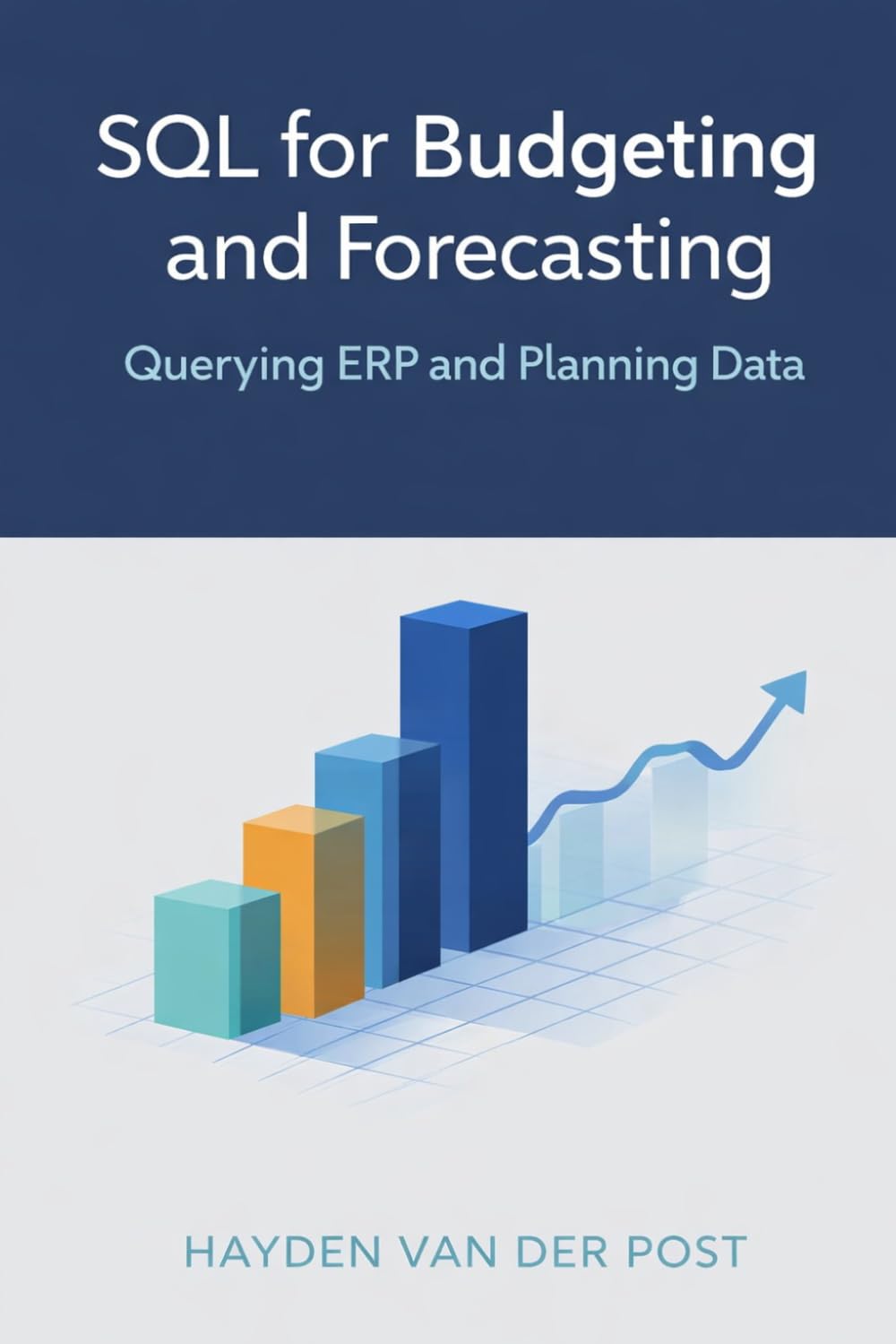 SQL for Budgeting and Forecasting: Querying ERP and Planning Data